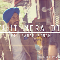 TUHI MERA DIL ft. Param Singh (Produced By Pree Mayall)