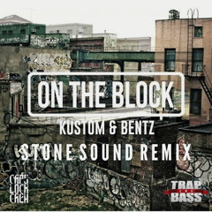BENTZ-On the Block (Stone Sound Remix)