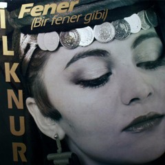 Fener (Bir Fener Gibi) Single Version