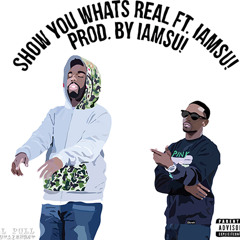 AkaFrank Ft. Iamsu  - "Show You What's Real " Prod. Iamsu  Of The Invasion   [Muziczoo.com]