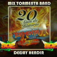 Mix Tormenta Band - Deejay Hendir (135-145bpm)