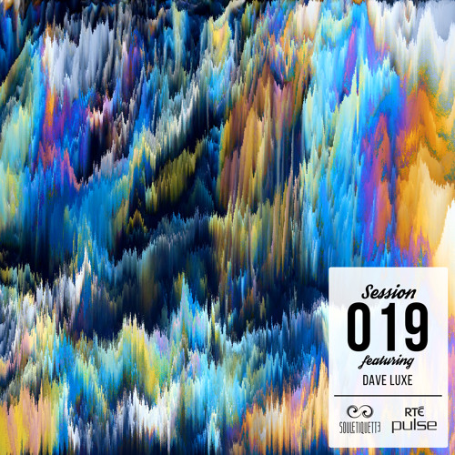 Souletiquette Radio Session 019 x Dave Luxe Guest Mix