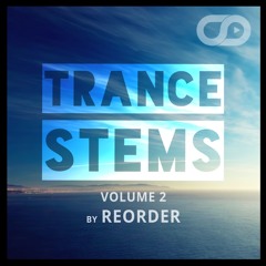 Trance Stems Volume 2 by ReOrder