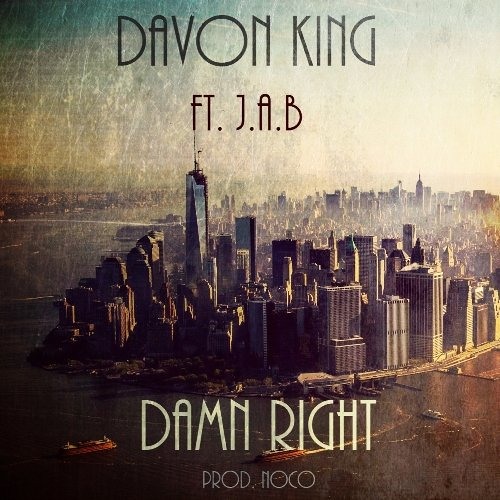 Damn Right Ft. J.A.B (Prod. By Noco)