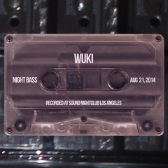 Wuki Live @ Night Bass August 21, 2014