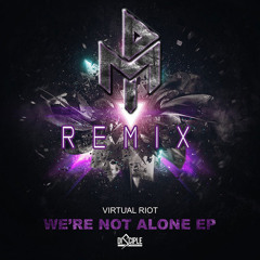 Virtual Riot - We're Not Alone (Music Predators Remix)