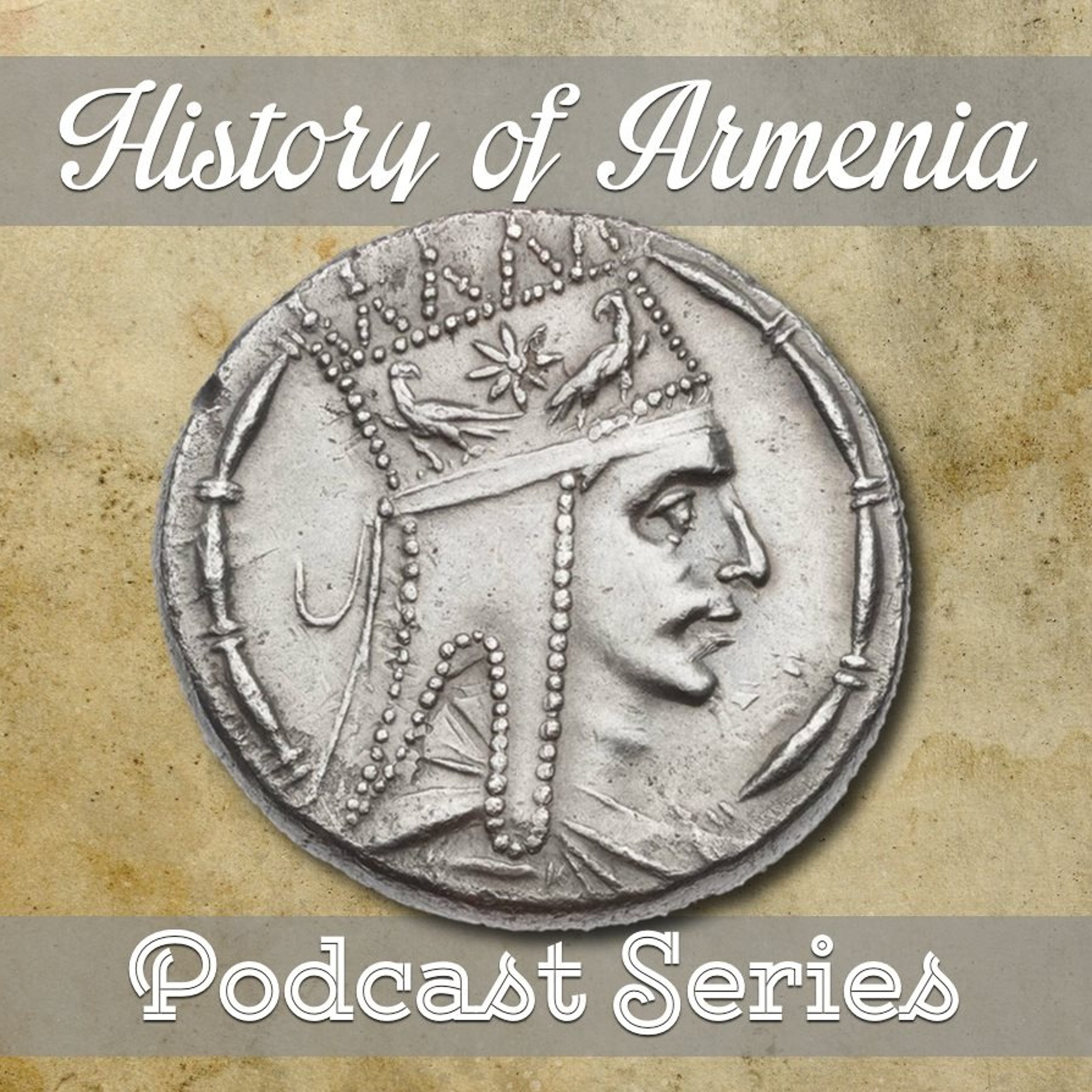 Episode 6: Arsacid (Arshakuni) Armenia: Part 1 episode artwork