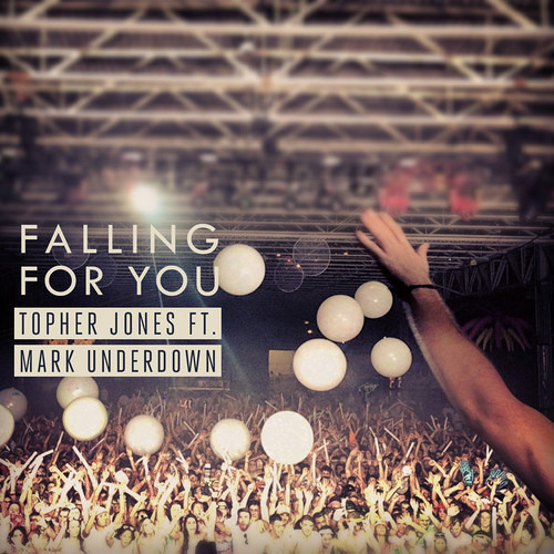 Topher Jones - Falling For You ft. Mark Underdown [FREE DOWNLOAD]