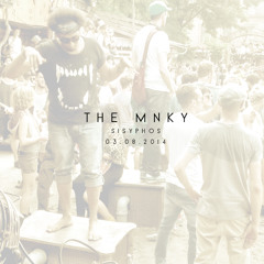 The MNKY @ Sisyphos 03.08.2014