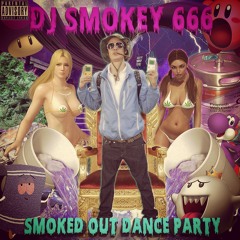 DJ Smokey - Smoked Out Dance Party (Full Album)