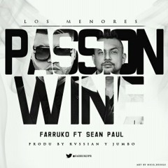 Farruko ft Sean Paul _ Pasion Whine..(DRAGUETTO pROD _ 2014