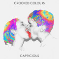 Crooked&#x20;Colours Capricious Artwork