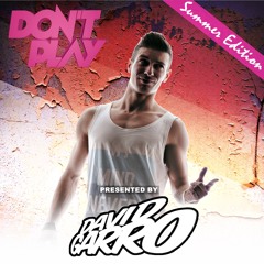 David Garro @ Dont Play Summer Edition 2014