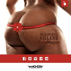 Mambo Killers ✖ CrisMajor - Colita (Original Mix)