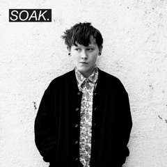 SOAK - B a noBody (radio edit)