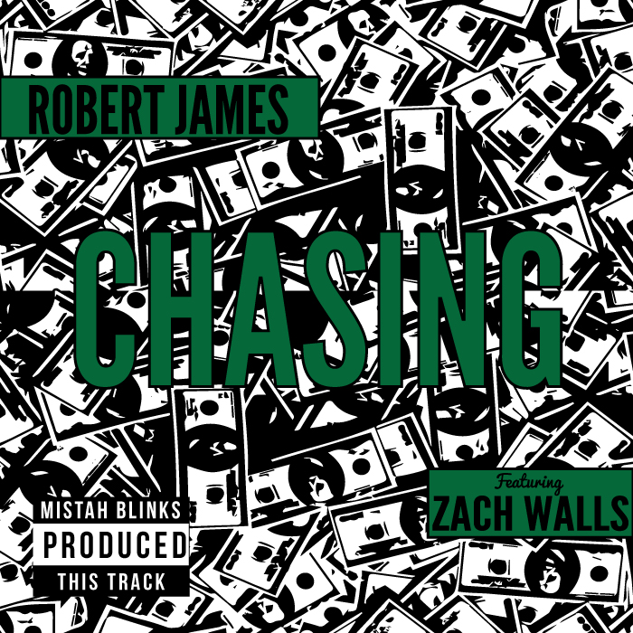 Robert James ft. Zach Walls - Chasing (prod. Mistah Blinks) [Thizzler.com]