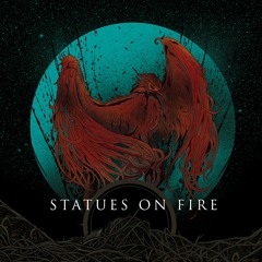Statues On Fire