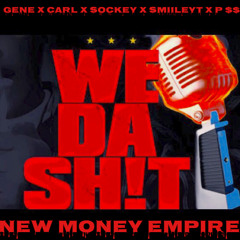 We Da Shit (Official)