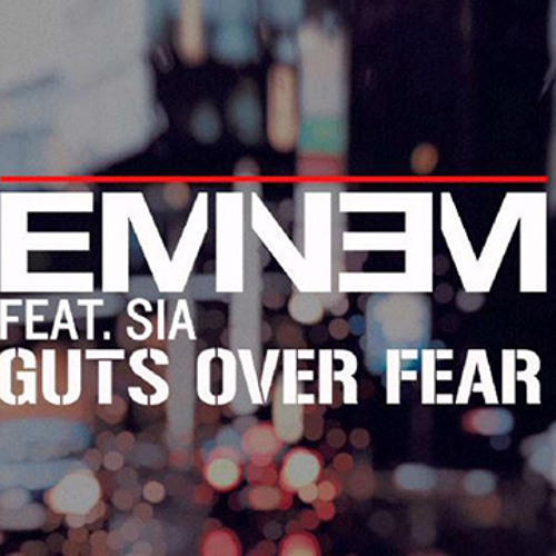 Guts over fear Eminem ft. Sia - COVER