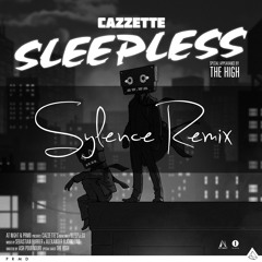 Cazzette - Sleepless (Sylence Remix) (Radio Edit)