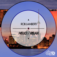 DSD278A - Rob Lamberti - Hello (Original Mix)¡¡¡¡ON BEATPORT SEPTEMBER 18TH!!!!