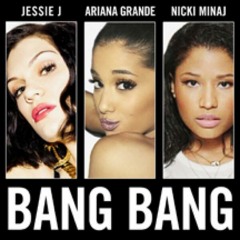 Jessie J Feat. Ariana Grande & Nicki Minaj - Bang Bang ( BiLLY Remix)