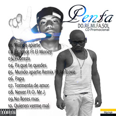 Penta Ft Jah Love - Mundo Aparte Remix ( Giriga People Entertainment )