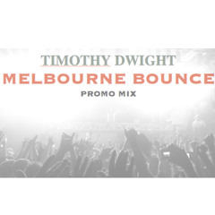 Timothy Dwight Bounce Promo Mix (T.I.M)