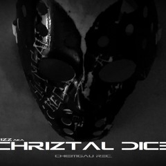 Chriztal Dice - MINIMAL TECHNO 29.08.14