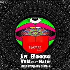format_in rooza(hajir feat veis)