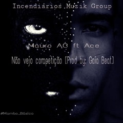 NÃ£o Vejo CompeticÃ£o (Feat. Ace) (Master By. Carloz Hitz) 1