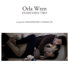 Orla Wren - Filmscores Two