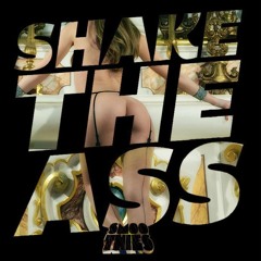 Smoothies - Shake The Ass Radio - Episode #006