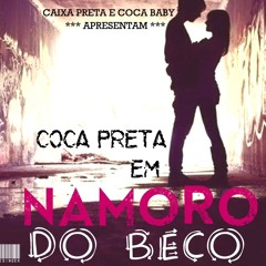Coca Preta - Namoro do Beco