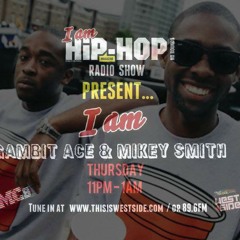 Mikey Smith n Gambit Ace on Westside Fm (iAmHipHop Radio)