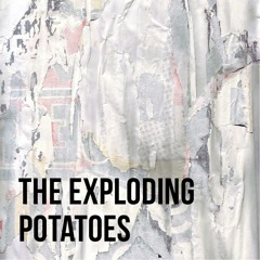 The Exploding Potatoes