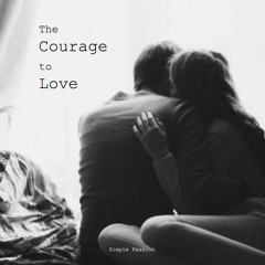 The Courage To Love (Tribute to Robin Williams)