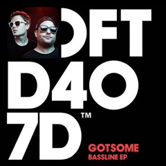 Gotsome - Bassline (David Morales Red Zone Mix)