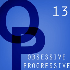 Obsessive Progressive 13