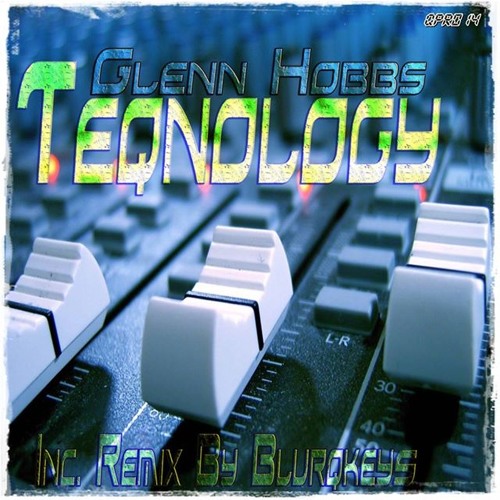 Glenn Hobbs - Teqnology(Original Mix)