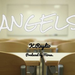 Angels (Produced by Miraa.)