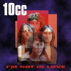 I'm not in Love - 10cc cover (music; Mark Kay, vocals; JM George)