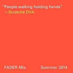 FADER Mix: Scratcha DVA