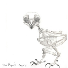 The Papers - Anyway - Talking In Your Sleep