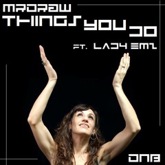 THINGS YOU DO - Mrdraw Dnb 2014 ft Lady Emz - Audio Animals Master (*free download)