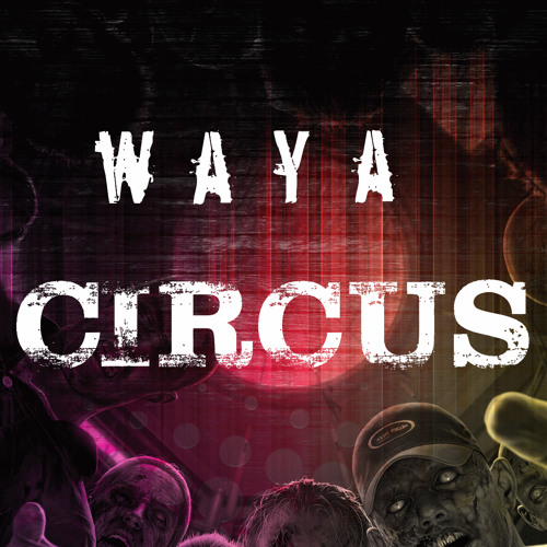 Waya - Circus (circassian DnB)