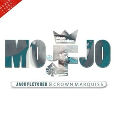 Mojo - JF X Crown Marquiss