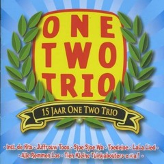 One Two Trio - Juffrouw Toos (Short mix)