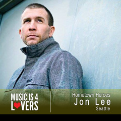 Hometown Heroes: Jon Lee from Seattle [Musicis4Lovers.com]