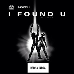 I Found U - Axwell (Redha Indra Remix)